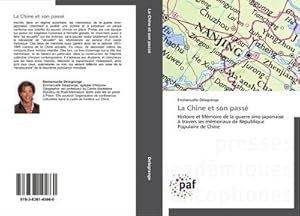 Image du vendeur pour La Chine et son pass mis en vente par BuchWeltWeit Ludwig Meier e.K.