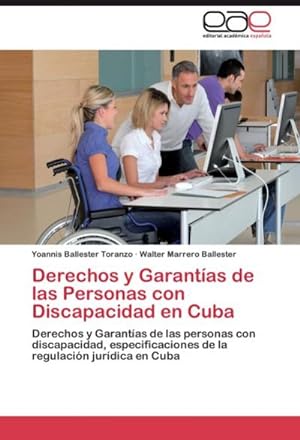 Bild des Verkufers fr Derechos y Garantas de las Personas con Discapacidad en Cuba zum Verkauf von BuchWeltWeit Ludwig Meier e.K.