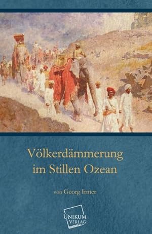 Image du vendeur pour Vlkerdmmerung im Stillen Ozean mis en vente par BuchWeltWeit Ludwig Meier e.K.