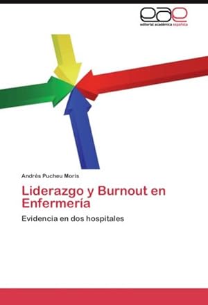 Seller image for Liderazgo y Burnout en Enfermer�a for sale by BuchWeltWeit Ludwig Meier e.K.