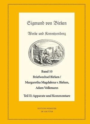 Imagen del vendedor de Der Briefwechsel zwischen Sigmund von Birken und Margaretha Magdalena von Birken und Adam Volkmann a la venta por BuchWeltWeit Ludwig Meier e.K.