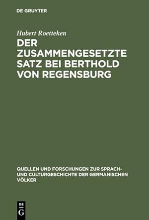 Image du vendeur pour Der zusammengesetzte Satz bei Berthold von Regensburg mis en vente par BuchWeltWeit Ludwig Meier e.K.