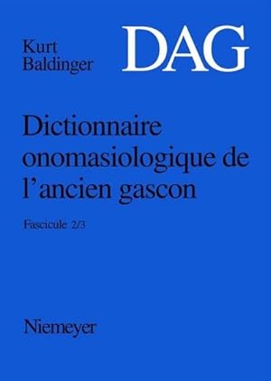 Immagine del venditore per Dictionnaire onomasiologique de lancien gascon (DAG). Fascicule 2/3 venduto da BuchWeltWeit Ludwig Meier e.K.