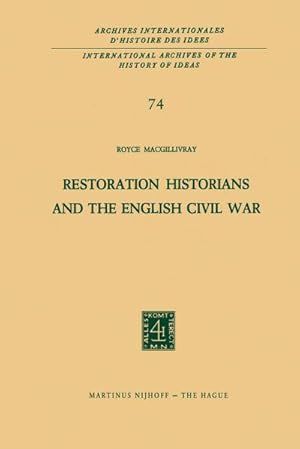 Image du vendeur pour Restoration Historians and the English Civil War mis en vente par BuchWeltWeit Ludwig Meier e.K.