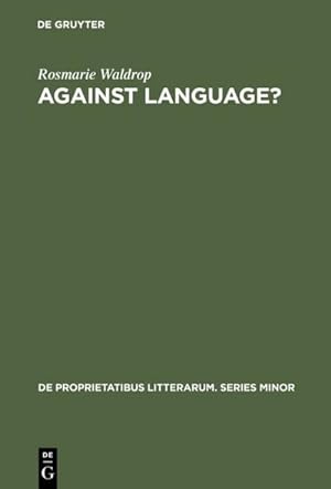 Bild des Verkufers fr Against Language? zum Verkauf von BuchWeltWeit Ludwig Meier e.K.