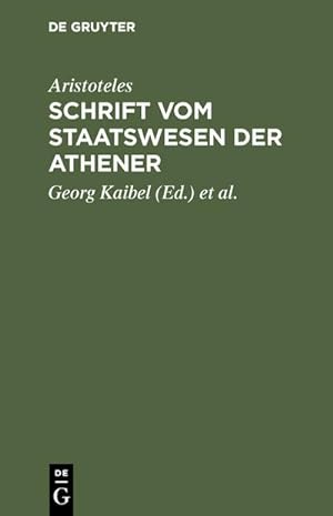 Image du vendeur pour Schrift vom Staatswesen der Athener mis en vente par BuchWeltWeit Ludwig Meier e.K.