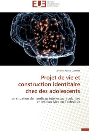 Image du vendeur pour Projet de vie et construction identitaire chez des adolescents mis en vente par BuchWeltWeit Ludwig Meier e.K.