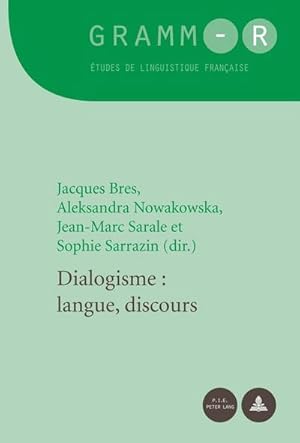 Seller image for Dialogisme : langue, discours for sale by BuchWeltWeit Ludwig Meier e.K.