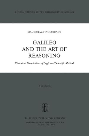 Image du vendeur pour Galileo and the Art of Reasoning mis en vente par BuchWeltWeit Ludwig Meier e.K.