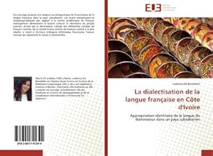 Image du vendeur pour La dialectisation de la langue franaise en Cte d'Ivoire mis en vente par BuchWeltWeit Ludwig Meier e.K.