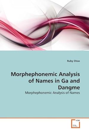 Seller image for Morphephonemic Analysis of Names in Ga and Dangme for sale by BuchWeltWeit Ludwig Meier e.K.