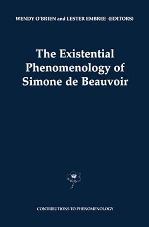Seller image for The Existential Phenomenology of Simone de Beauvoir for sale by BuchWeltWeit Ludwig Meier e.K.