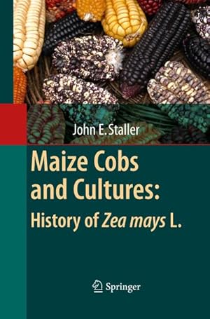 Seller image for Maize Cobs and Cultures: History of Zea mays L. for sale by BuchWeltWeit Ludwig Meier e.K.