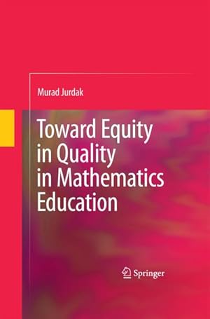 Seller image for Toward Equity in Quality in Mathematics Education for sale by BuchWeltWeit Ludwig Meier e.K.