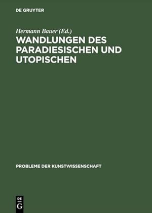 Imagen del vendedor de Wandlungen des Paradiesischen und Utopischen a la venta por BuchWeltWeit Ludwig Meier e.K.