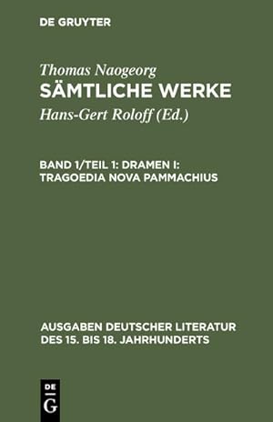 Immagine del venditore per Smtliche Werke Dramen I: Tragoedia nova Pammachius venduto da BuchWeltWeit Ludwig Meier e.K.