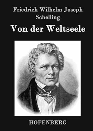 Seller image for Von der Weltseele for sale by BuchWeltWeit Ludwig Meier e.K.