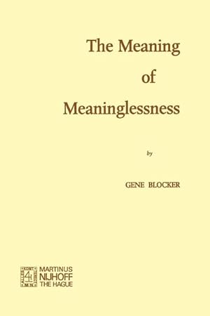Bild des Verkufers fr The Meaning of Meaninglessness zum Verkauf von BuchWeltWeit Ludwig Meier e.K.