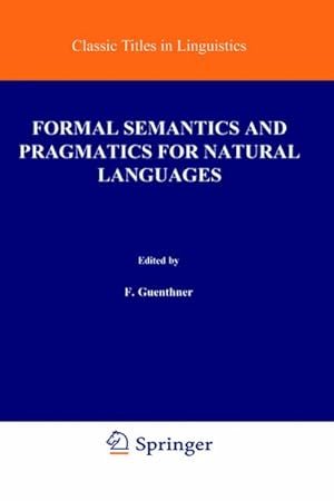 Imagen del vendedor de Formal Semantics and Pragmatics for Natural Languages a la venta por BuchWeltWeit Ludwig Meier e.K.