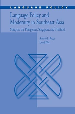 Imagen del vendedor de Language Policy and Modernity in Southeast Asia a la venta por BuchWeltWeit Ludwig Meier e.K.