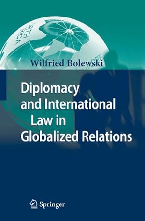 Imagen del vendedor de Diplomacy and International Law in Globalized Relations a la venta por BuchWeltWeit Ludwig Meier e.K.