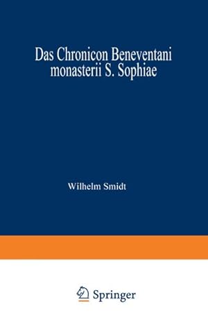 Immagine del venditore per Das Chronicon Beneventani monasterii S. Sophiae venduto da BuchWeltWeit Ludwig Meier e.K.