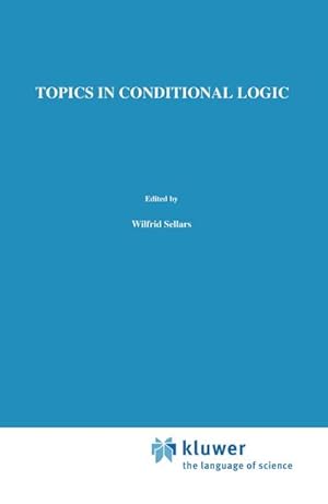 Seller image for Topics in Conditional Logic for sale by BuchWeltWeit Ludwig Meier e.K.