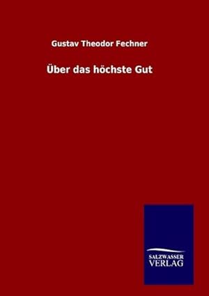 Image du vendeur pour ber das hchste Gut mis en vente par BuchWeltWeit Ludwig Meier e.K.