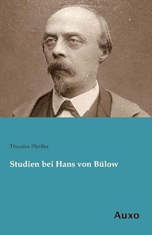 Bild des Verkufers fr Studien bei Hans von Blow zum Verkauf von BuchWeltWeit Ludwig Meier e.K.