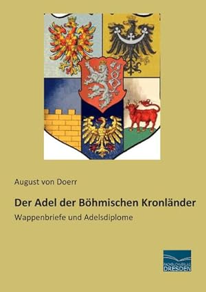 Seller image for Der Adel der Bhmischen Kronlnder for sale by BuchWeltWeit Ludwig Meier e.K.