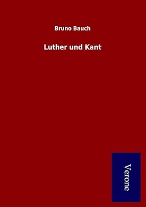 Seller image for Luther und Kant for sale by BuchWeltWeit Ludwig Meier e.K.