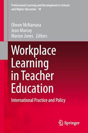 Imagen del vendedor de Workplace Learning in Teacher Education a la venta por BuchWeltWeit Ludwig Meier e.K.