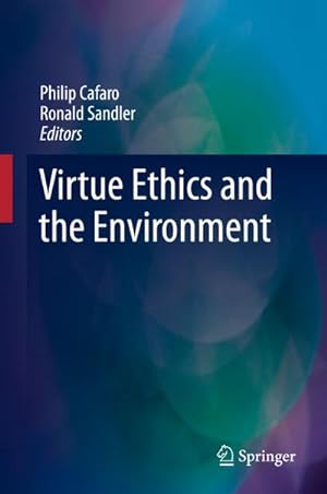Imagen del vendedor de Virtue Ethics and the Environment a la venta por BuchWeltWeit Ludwig Meier e.K.