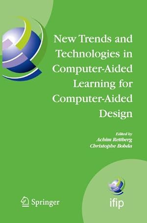 Bild des Verkufers fr New Trends and Technologies in Computer-Aided Learning for Computer-Aided Design zum Verkauf von BuchWeltWeit Ludwig Meier e.K.