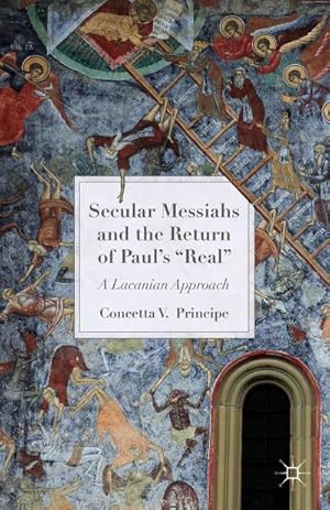 Image du vendeur pour Secular Messiahs and the Return of Paul's 'Real' mis en vente par BuchWeltWeit Ludwig Meier e.K.