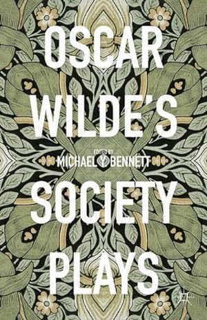 Bild des Verkäufers für Oscar Wilde's Society Plays zum Verkauf von BuchWeltWeit Ludwig Meier e.K.
