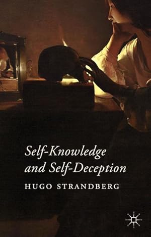 Image du vendeur pour Self-Knowledge and Self-Deception mis en vente par BuchWeltWeit Ludwig Meier e.K.