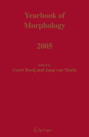 Image du vendeur pour Yearbook of Morphology 2005 mis en vente par BuchWeltWeit Ludwig Meier e.K.