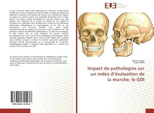 Image du vendeur pour Impact de pathologies sur un index dvaluation de la marche, le GDI mis en vente par BuchWeltWeit Ludwig Meier e.K.