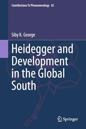 Immagine del venditore per Heidegger and Development in the Global South venduto da BuchWeltWeit Ludwig Meier e.K.