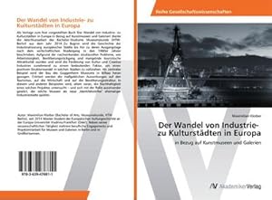 Seller image for Der Wandel von Industrie- zu Kulturstdten in Europa for sale by BuchWeltWeit Ludwig Meier e.K.