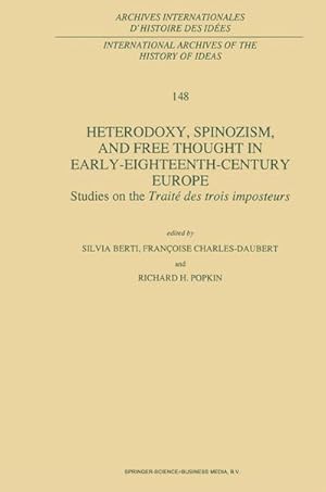 Seller image for Heterodoxy, Spinozism, and Free Thought in Early-Eighteenth-Century Europe for sale by BuchWeltWeit Ludwig Meier e.K.