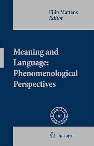 Bild des Verkufers fr Meaning and Language: Phenomenological Perspectives zum Verkauf von BuchWeltWeit Ludwig Meier e.K.