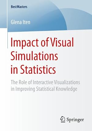 Immagine del venditore per Impact of Visual Simulations in Statistics venduto da BuchWeltWeit Ludwig Meier e.K.