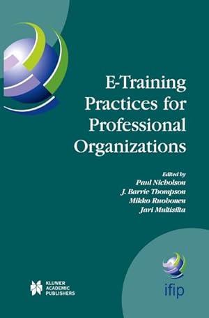 Imagen del vendedor de E-Training Practices for Professional Organizations a la venta por BuchWeltWeit Ludwig Meier e.K.