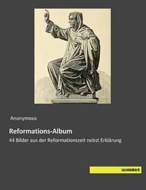 Immagine del venditore per Reformations-Album venduto da BuchWeltWeit Ludwig Meier e.K.