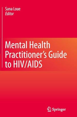 Bild des Verkufers fr Mental Health Practitioner's Guide to HIV/AIDS zum Verkauf von BuchWeltWeit Ludwig Meier e.K.