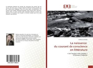 Seller image for La naissance du courant de conscience en littrature for sale by BuchWeltWeit Ludwig Meier e.K.