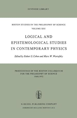 Seller image for Logical and Epistemological Studies in Contemporary Physics for sale by BuchWeltWeit Ludwig Meier e.K.