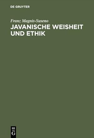 Image du vendeur pour Javanische Weisheit und Ethik mis en vente par BuchWeltWeit Ludwig Meier e.K.